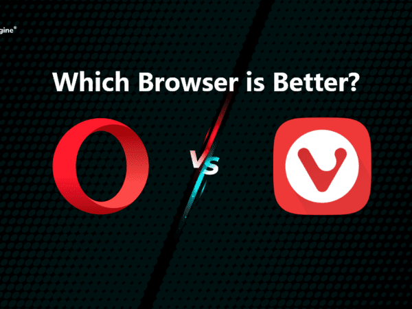 Opera Vs Vivaldi – Which Browser is Better?