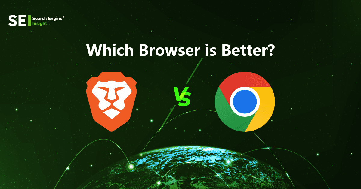 Brave Vs Chrome – Which Browser is better?