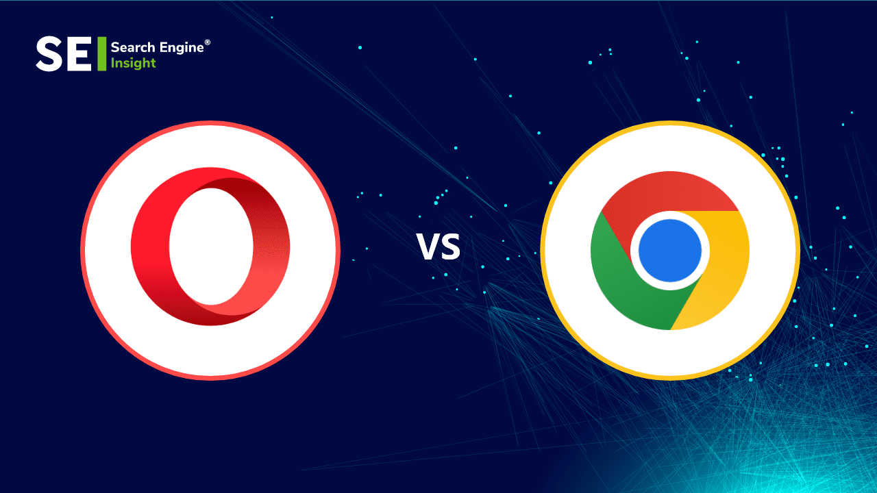 Opera vs Chrome – Which Browser is better?
