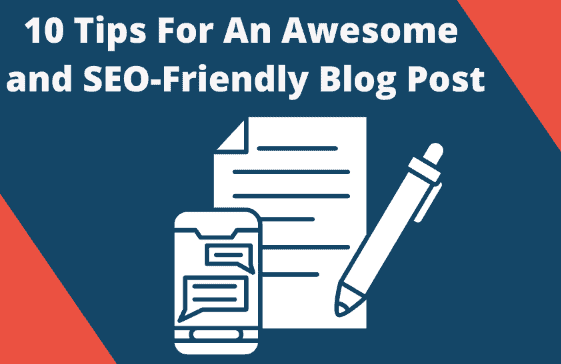 Tips for an awesome and SEO-friendly blog post