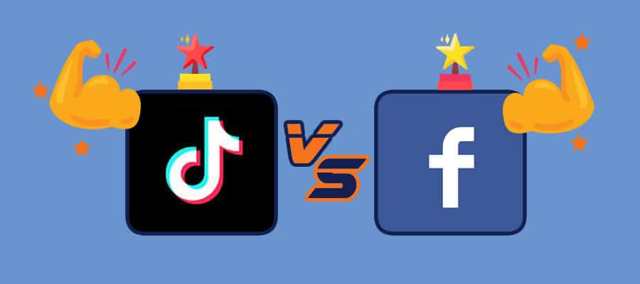 Facebook vs TikTok