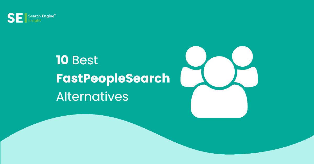 10 Best Fast People Search Alternatives 2023