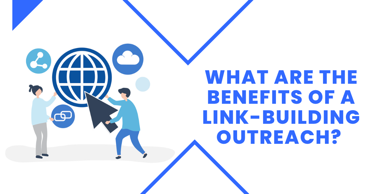 What Are The Benefits Of A Link-Building Outreach