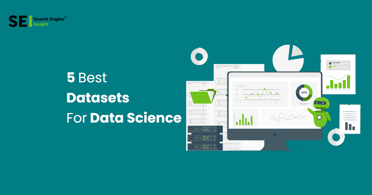 5 Best Datasets For Data Science 2023