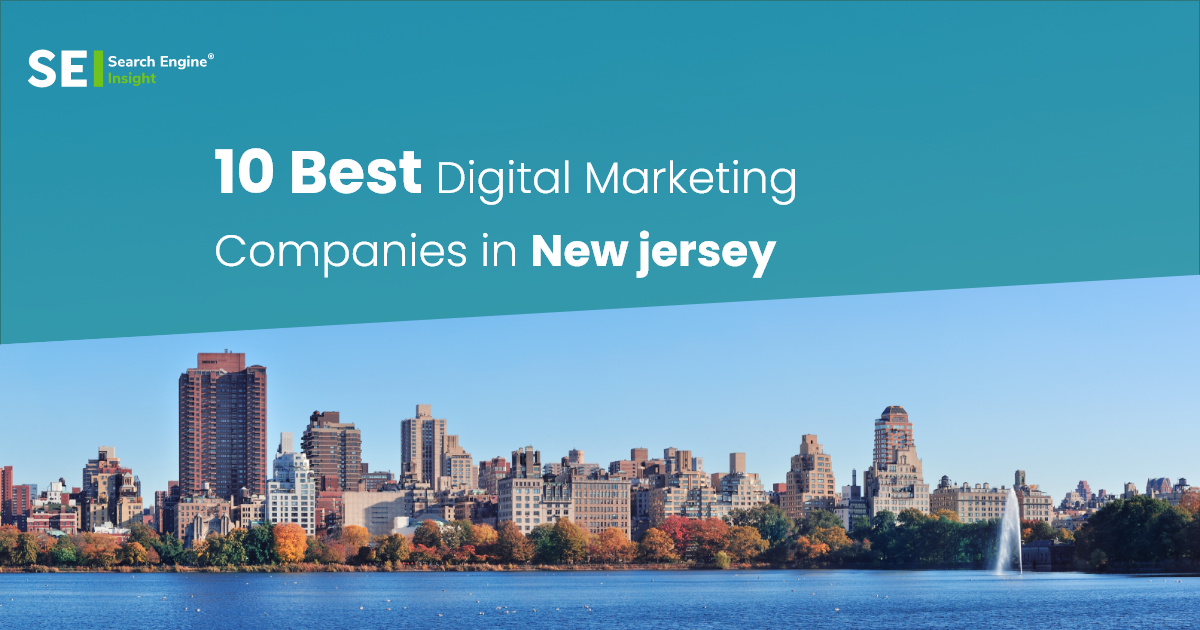 10 Best Digital Marketing Companies in New Jersey