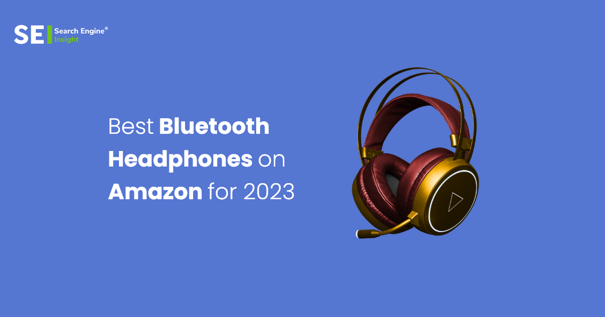 10 Best Bluetooth Headphones on Amazon for 2023
