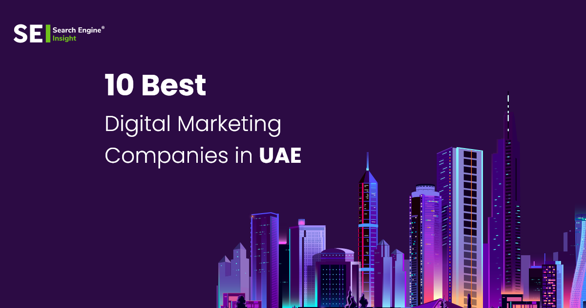 10 Best Digital Marketing Companies in the United Arab Emirates (UAE)