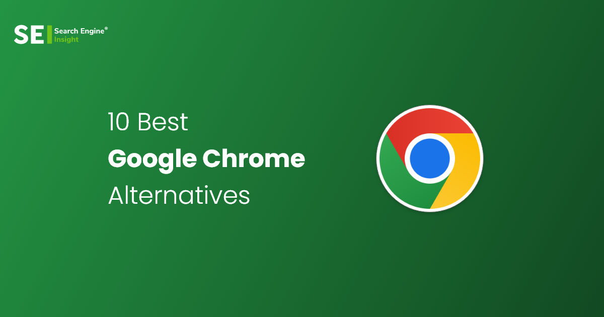 10 Best Google Chrome Alternatives 2023