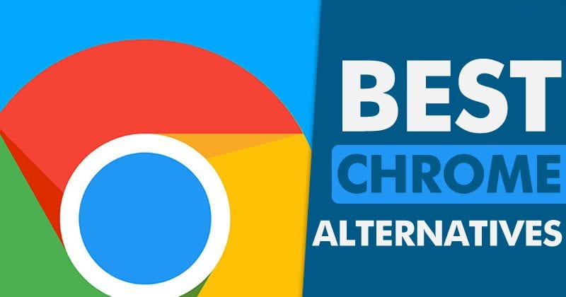 Best Alternatives to Chrome