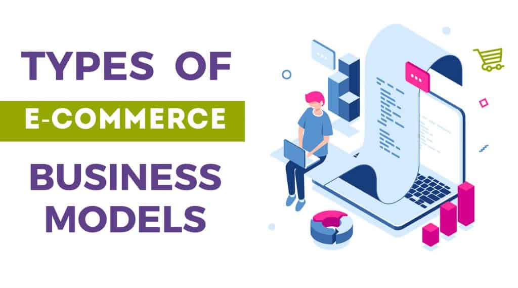 Top 3 Business Models For E-Commerce