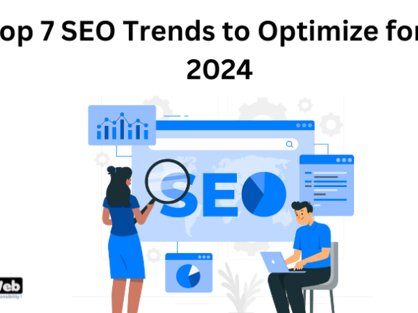 Top 7 SEO Trends to Optimize for in 2024