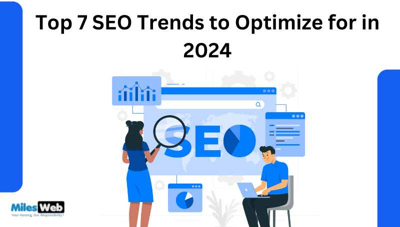 Top 7 SEO Trends to Optimize for in 2024