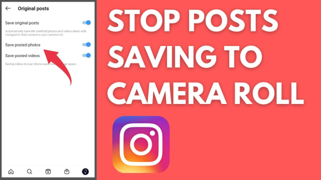 How to Stop Instagram From Saving Posts to Camera Roll