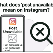 What Does 'Post Unavailable' Mean on Instagram?
