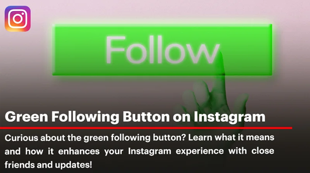 Why People Are Noticing The Green Following Button in 2025