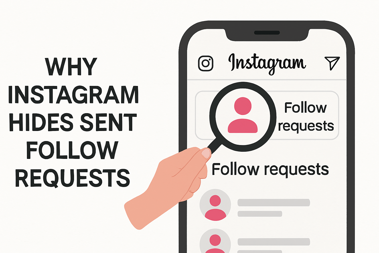 Why Instagram Hides Sent Follow Requests
