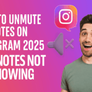 How to Unmute Notes on Instagram