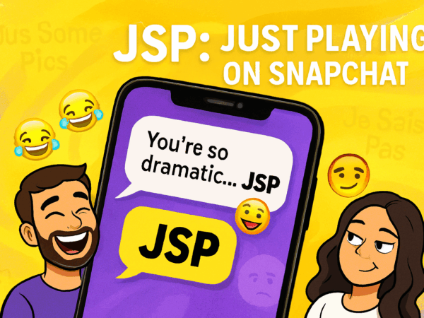 What Does JSP Mean on Snapchat? Discover 2025 Secrets