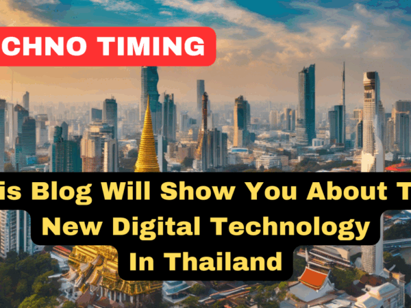 Thailand’s Digital Revolution: How New Technologies Are Transforming
