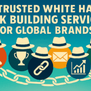 5 Trusted White Hat Link Building Services for Global Brands