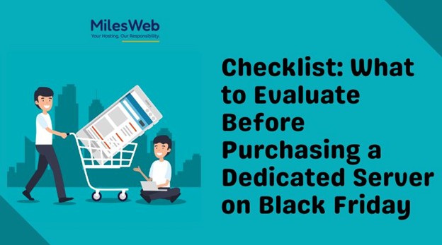 Checklist: What to Evaluate Before Purchasing a Dedicated Server on Black Friday