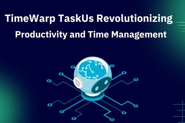Timewarp TaskUs: The Ultimate Workforce and Productivity Platform