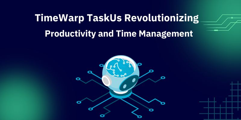 Timewarp TaskUs: The Ultimate Workforce and Productivity Platform
