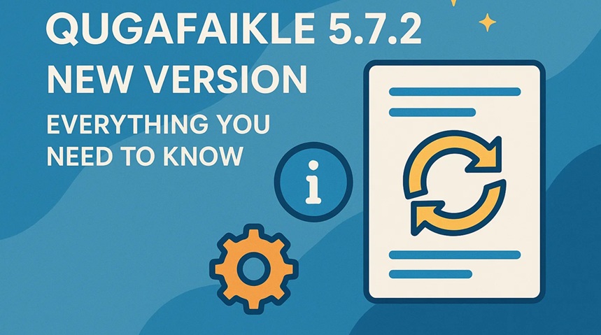 Can You Get Qugafaikle 5.7.2? Everything You Need to Know