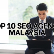 Top 10 SEO Agency in Malaysia