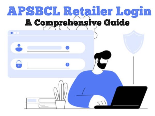 APSBCL Retailer Login Guide 2026 – Easy Access, Orders & Stock Management