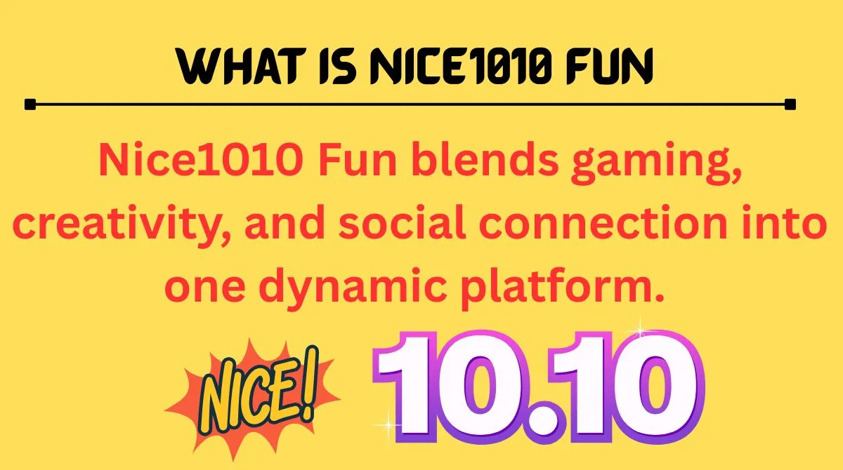Nice1010 Fun: Your Complete Guide