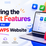Exploring the Latest Features Available on the Official WPS Website