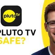 Is Pluto TV Safe
