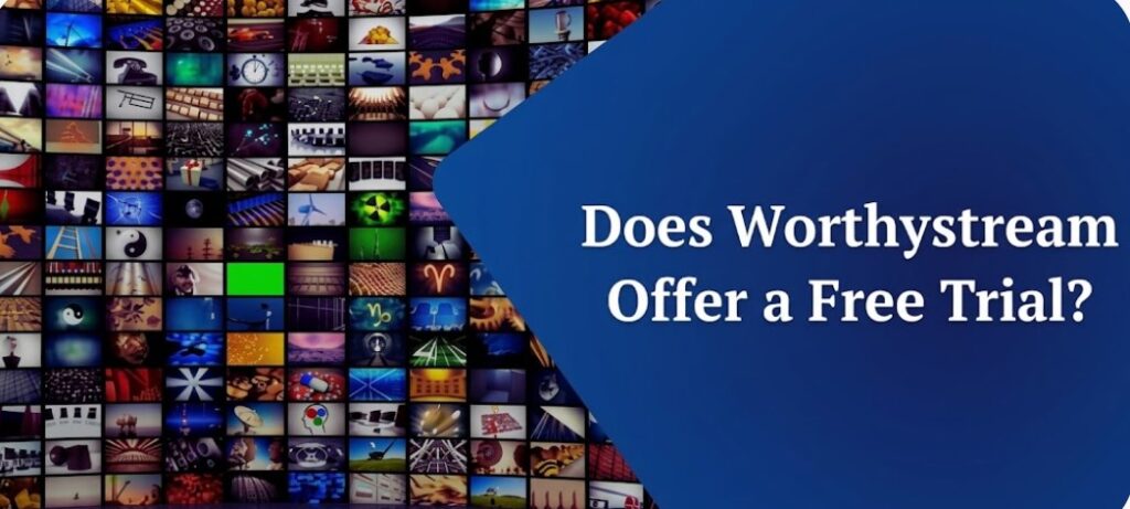 Does Worthystream Offer a Free Trial?
\\\\\\\\\\\\///